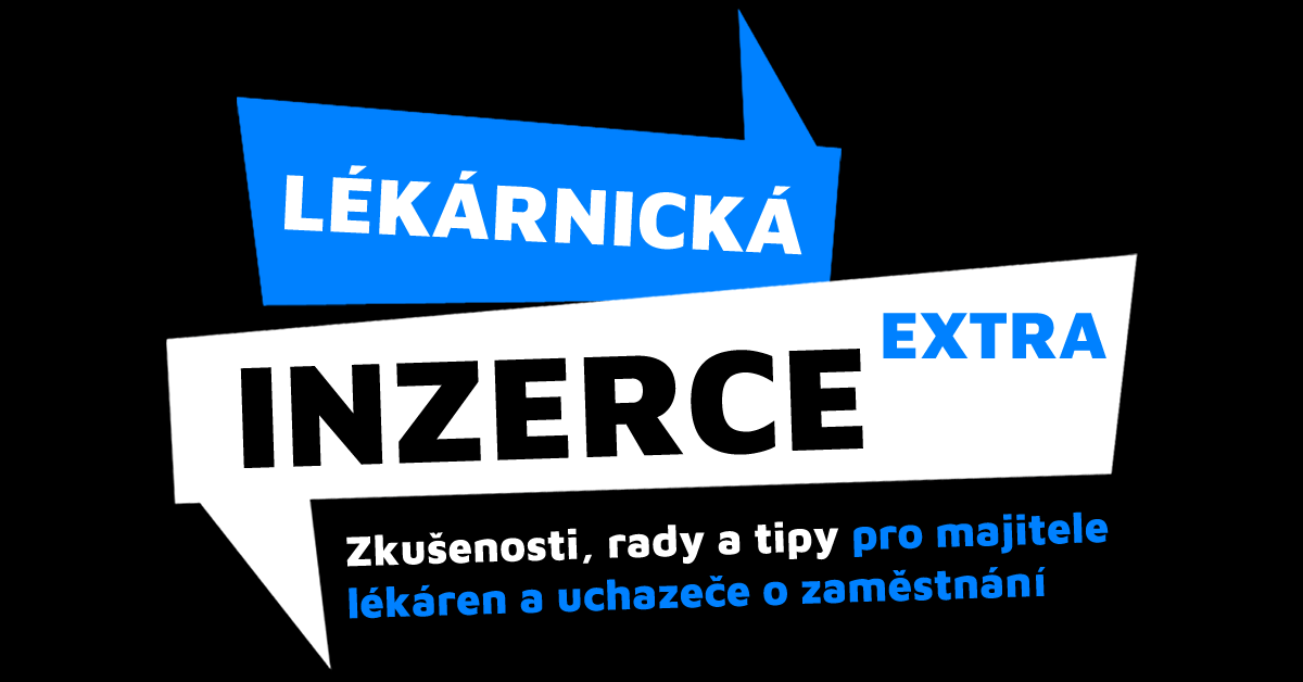 LÉKÁRNICKÁ INZERCE EXTRA – Rady, tipy, zkušenosti